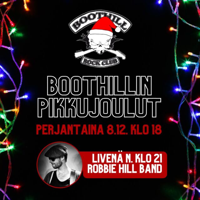 Tervetuloa viettämään Boothillin Pikkujouluja perjantaina 8.12. klo 18:00 eteenpäin! 🎅 Esiintymässä loistava Robbie Hill Band, showtime siinä n. klo 21 paikkeilla! 🎸 Tule tsekkaamaan meno Lönkalle! ☠️

#boothillrockclub #helsinki #boothillinpikkujoulut #robbiehillband