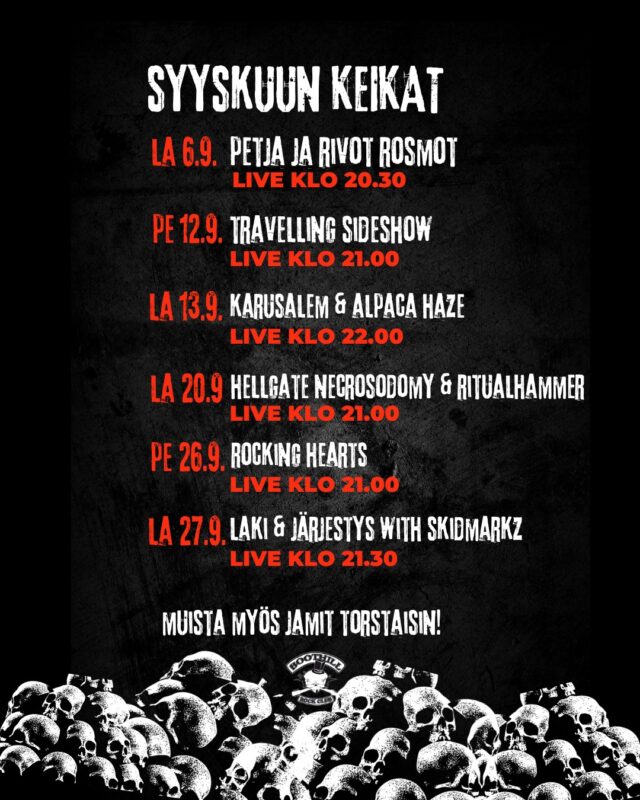 Syyskuussa Boothill Rock Clubilla rokataan! 🎸 Liveä luvassa kuutena iltana ja kaikkiin tapahtumiin ilmainen sisäänpääsy! 🔥

LA 6.9. PETJA JA RIVOT ROSMOT
PE 12.9. TRAVELLING SIDE SHOW
LA 13.9. KARUSALEM & ALPACA HAZE
LA 20.9. HELLGATE NECROSODOMY & RITUALHAMMER
PE 26.9. ROCKING HEARTS
LA 27.9. LAKI & JÄRJESTYS JA SKIDMARKZ

💡Muista myös jamit torstaisin!

𝕭𝖔𝖔𝖙𝖍𝖎𝖑𝖑 𝕽𝖔𝖈𝖐 𝕮𝖑𝖚𝖇
📍 Lönnrotinkatu 25, Helsinki